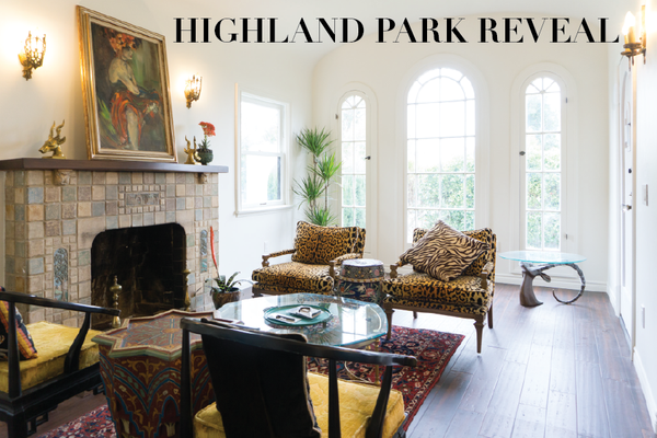 The Highland Park House Reveal